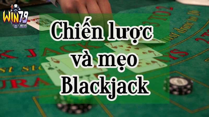 Bí quyết cược game Blackjack