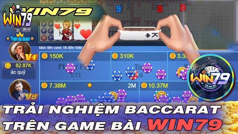 Cách chơi Baccarat Win79 Club