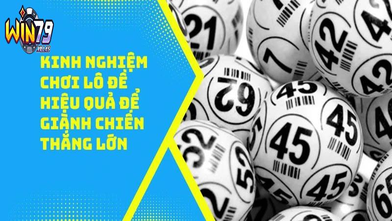 Kinh Nghiệm Soi Cầu Lô Đề Trên Win79