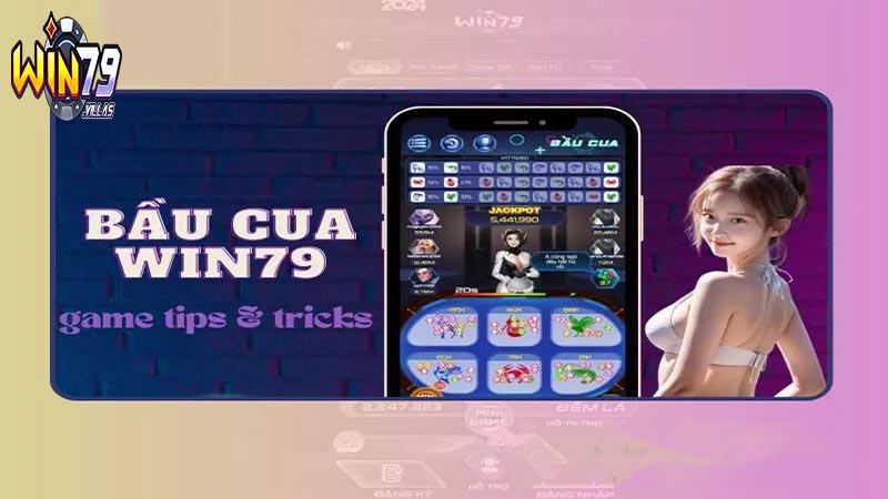 Kinh nghiệm chơi bầu cua tại Win79