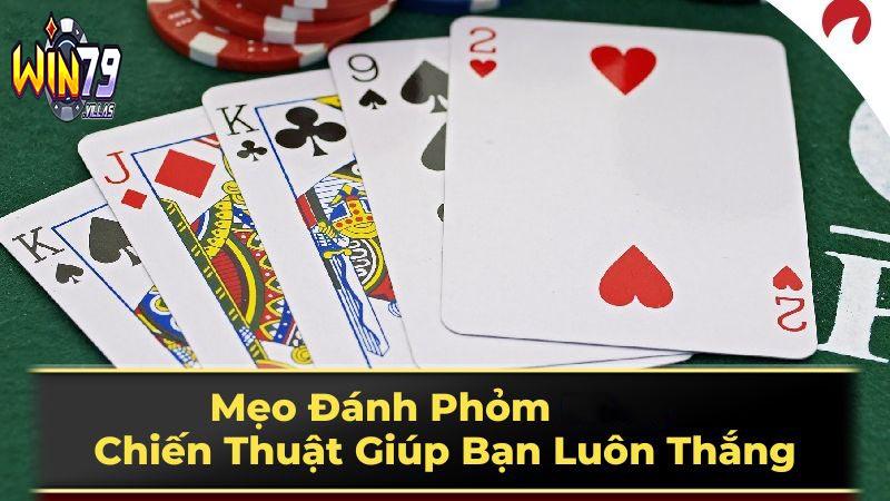 Mẹo chơi Phỏm Win79 dễ thắng