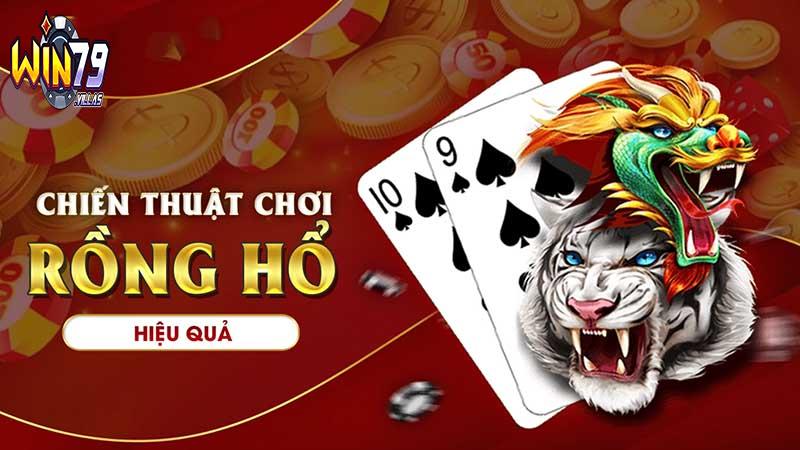 Mẹo chơi rồng hổ hiệu quả