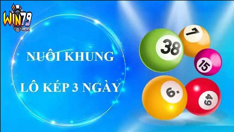Nuôi lô kép khung 3 ngày trên Win79
