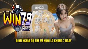 Nuôi lô kép khung 7 ngày trên Win79