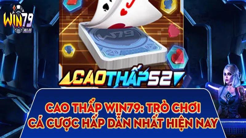 Trò chơi cao thấp 52 lá Win79