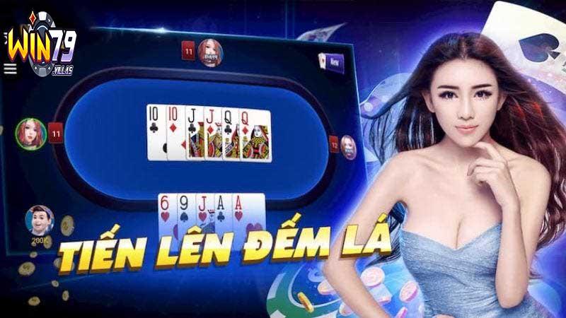 Trò chơi tiến lên đếm lá Win79